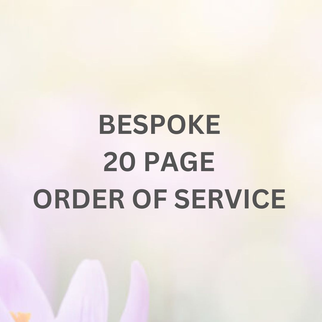 Show details for Bespoke Order of Service (20 pages)